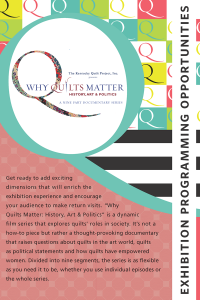 Why Quilts Matter Exhibition Programming Opportunities