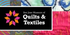 San Jose Museum of Quilts & Textiles - Collage