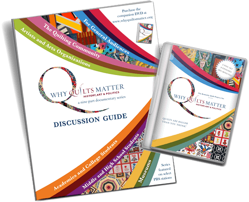 Why Quilts Matter - DVD and Guide Why Quilts Matter - DVD and Guide Combo